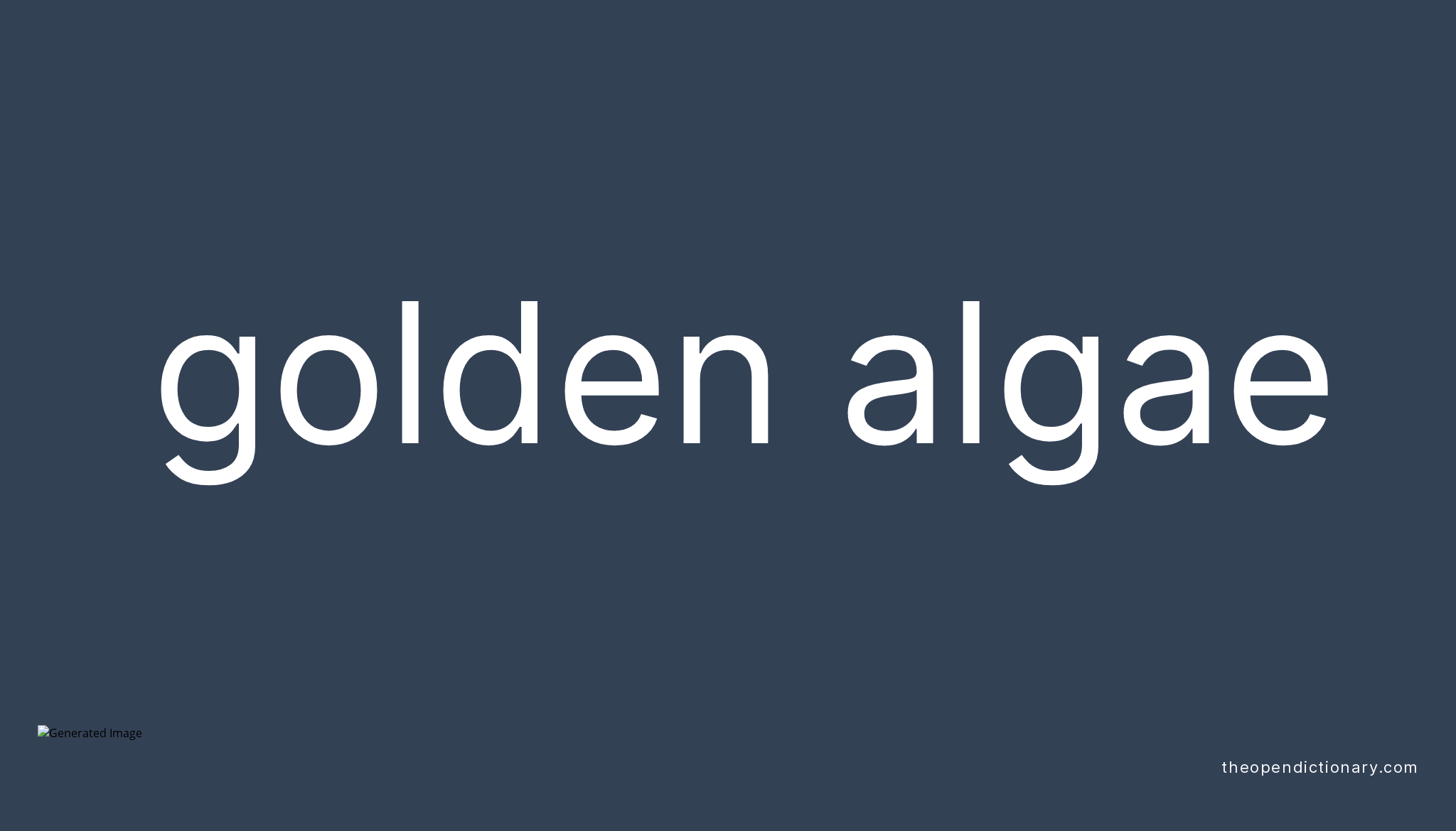 golden-algae-meaning-of-golden-algae-definition-of-golden-algae